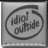 IdiotOutside